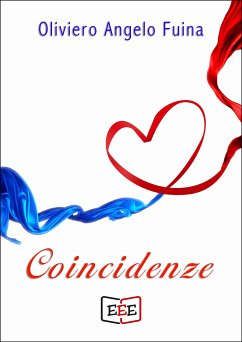 Coincidenze (eBook, ePUB) - Angelo Fuina, Oliviero