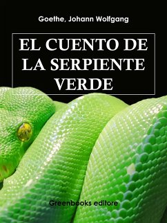 El cuento de la serpiente verde (eBook, ePUB) - Wolfgang Goethe, Johann