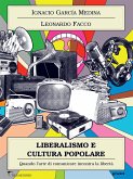 Liberalismo e cultura popolare. Quando l&quote;arte di comunicare incontra la libertà (eBook, ePUB)