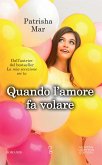 Quando l'amore fa volare (eBook, ePUB)