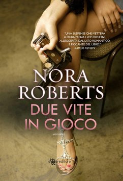 Due vite in gioco (eBook, ePUB) - Roberts, Nora