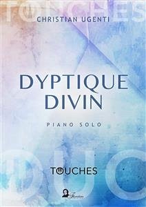 Dyptique Divin (eBook, PDF) - Ugenti, Christian