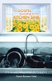 The Gospel According to My Kitchen Sink (eBook, ePUB)