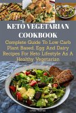Keto Vegetarian Cookbook (eBook, ePUB)