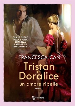 Tristan e Doralice – Un amore ribelle (eBook, ePUB) - Cani, Francesca