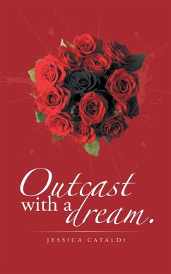 Cover Outcast with a Dream. (eBook, ePUB)