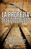 La profezia dell'Olocausto. Il codice segreto di Ester (eBook, ePUB)