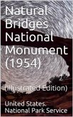 Natural Bridges National Monument (1954) (eBook, PDF)