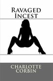 Ravaged Incest: Taboo NC Erotica (eBook, ePUB)