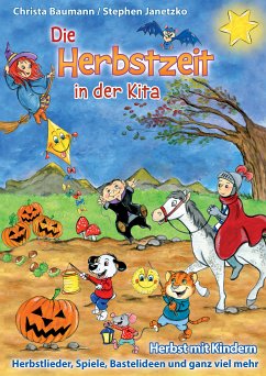 Die Herbstzeit in der Kita (eBook, PDF) - Baumann, Christa; Janetzko, Stephen