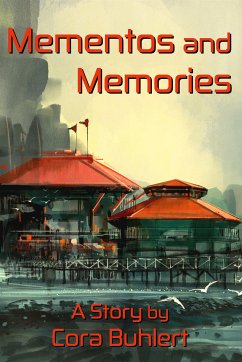 Mementos and Memories (eBook, ePUB) - Buhlert, Cora