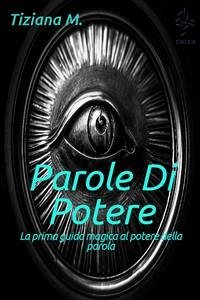 Parole Di Potere (eBook, ePUB) - M., Tiziana