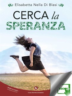 Cerca la speranza (eBook, ePUB) - Blasi Elisabetta Nella, Di