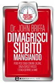 Dimagrisci subito mangiando (eBook, ePUB)