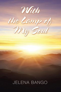 With the Lamp of My Soul (eBook, ePUB) - Bango, Jelena