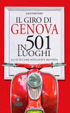 Il giro di Genova in 501 luoghi (eBook, ePUB)