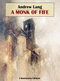 A Monk of Fife (eBook, ePUB)