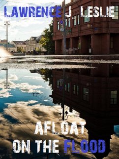 Afloat On The Flood (eBook, ePUB) - J. Leslie, Lawrence
