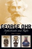 George Ohr (eBook, ePUB)