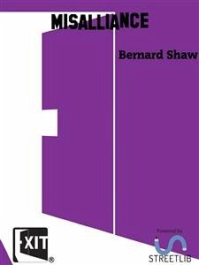 Misalliance (eBook, ePUB) - Shaw, Bernard