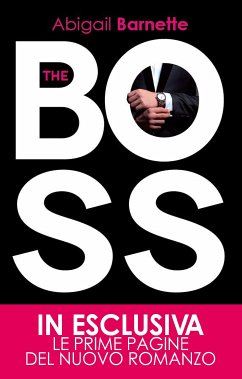 The boss (eBook, ePUB) - Barnette, Abigail