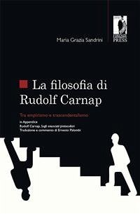 La filosofia di Rudolf Carnap tra empirismo e trascendentalismo (eBook, ePUB) - Grazia Sandrini, Maria