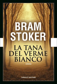 La tana del verme bianco (eBook, ePUB) - Stoker, Bram