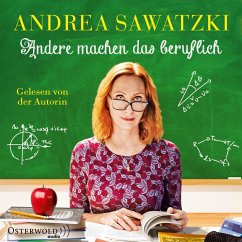 Andere machen das beruflich / Die Bundschuhs Bd.4 (6 Audio-CDs) - Sawatzki, Andrea