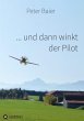 ... und dann winkt der Pilot - Bild 1