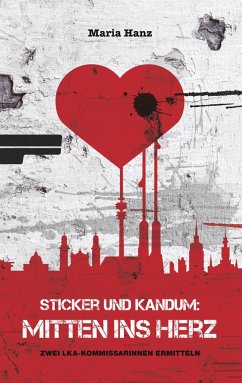 Sticker und Kandum: Mitten ins Herz - Hanz, Maria