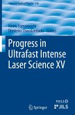 Progress in Ultrafast Intense Laser Science XV