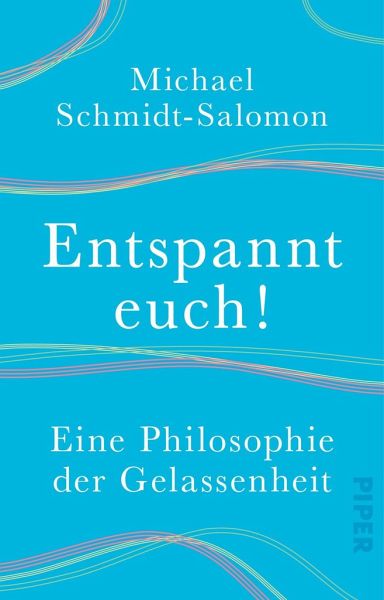 Entspannt euch! von Michael Schmidt-Salomon als Taschenbuch - Portofrei bei  bücher.de