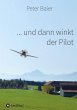 ... und dann winkt der Pilot - Bild 1