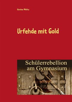 Urfehde mit Gold - Miklitz, Günther