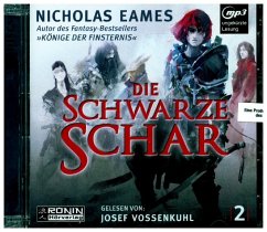 Die schwarze Schar / Könige der Finsternis Bd.2 (1 MP3-CD) - Eames, Nicholas