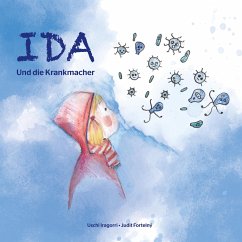 Ida und die Krankmacher - Iragorri, Uschi
