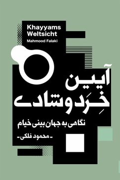 Khayyams Weltsicht - Falaki, Mahmood