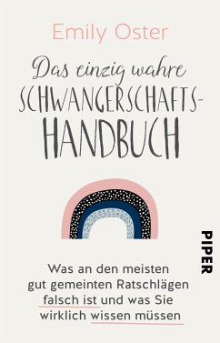 Das einzig wahre Schwangerschafts-Handbuch - Oster, Emily