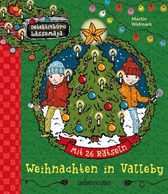 Weihnachten in Valleby / Detektivbüro LasseMaja Bd.31 - Widmark, Martin