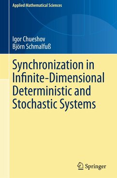 Synchronization in Infinite-Dimensional Deterministic and Stochastic Systems - Chueshov, Igor;Schmalfuß, Björn