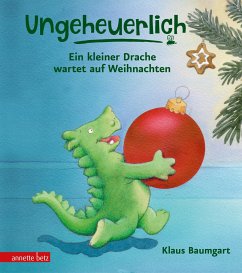 Ein kleiner Drache wartet auf Weihnachten / Ungeheuerlich Bd.2 - Baumgart, Klaus