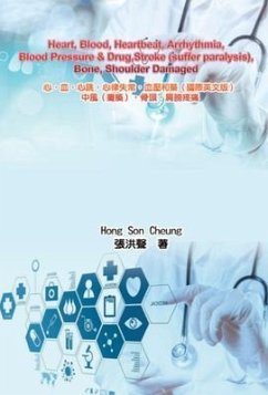 Heart, Blood, Heartbeat, Arrhythmia, Blood Pressure & Drug (eBook, ePUB) - Hong Son Cheung; ¿¿¿