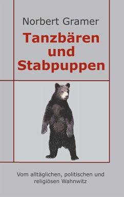 Tanzbären und Stabpuppen (eBook, ePUB) - Gramer, Norbert
