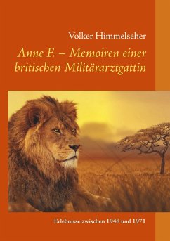 Anne F. - Memoiren einer britischen Militärarztgattin (eBook, ePUB)