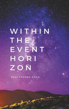 Within the event horizon (eBook, ePUB) - Koch, Dahi Tamara