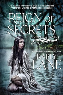 Reign of Secrets (Guardians of the Crossing, #1) (eBook, ePUB) - Lane, Karly