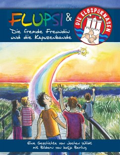 Flupsi und die Elbspürnasen (eBook, ePUB) - Wildt, Jochen