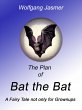The Plan of Bat the Bat (eBook, ePUB) - Bild 1
