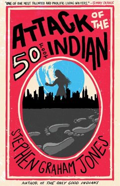 Attack of the 50 Foot Indian (eBook, ePUB) - Jones, Stephen Graham