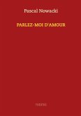 Parlez-moi d'amour (eBook, ePUB) Parlez-moi d'amour (eBook, ePUB)